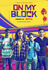 On My Block: Netflixs New Breakthrough Hit