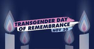 Recognizing Transgender Day of Remembrance